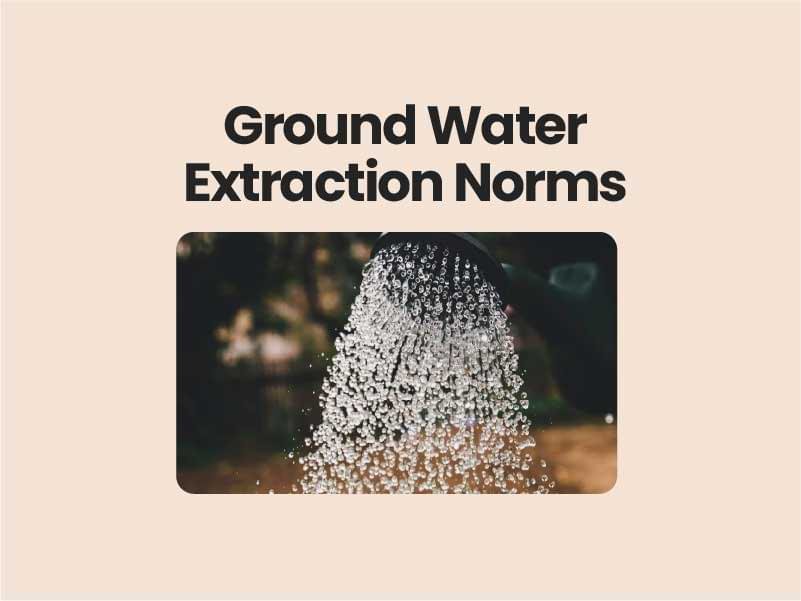 Ground Water Extraction Norms