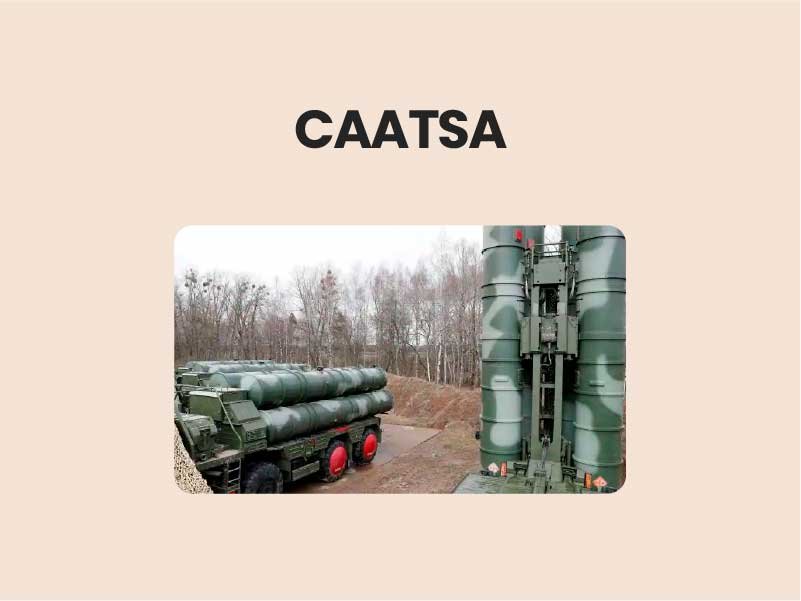 Countering America’s Adversaries Through Sanctions Act (CAATSA)