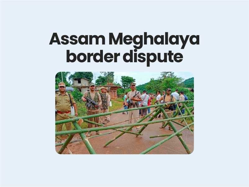 Assam Meghalaya border dispute