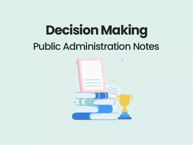 Decision Making -Public Administration UPSC Notes